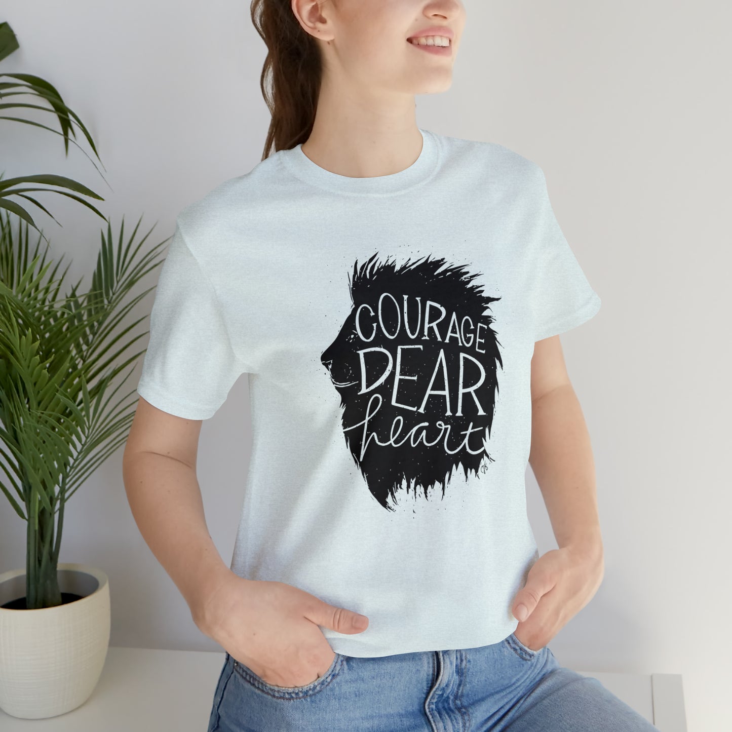 Courage Dear Heart Shirt