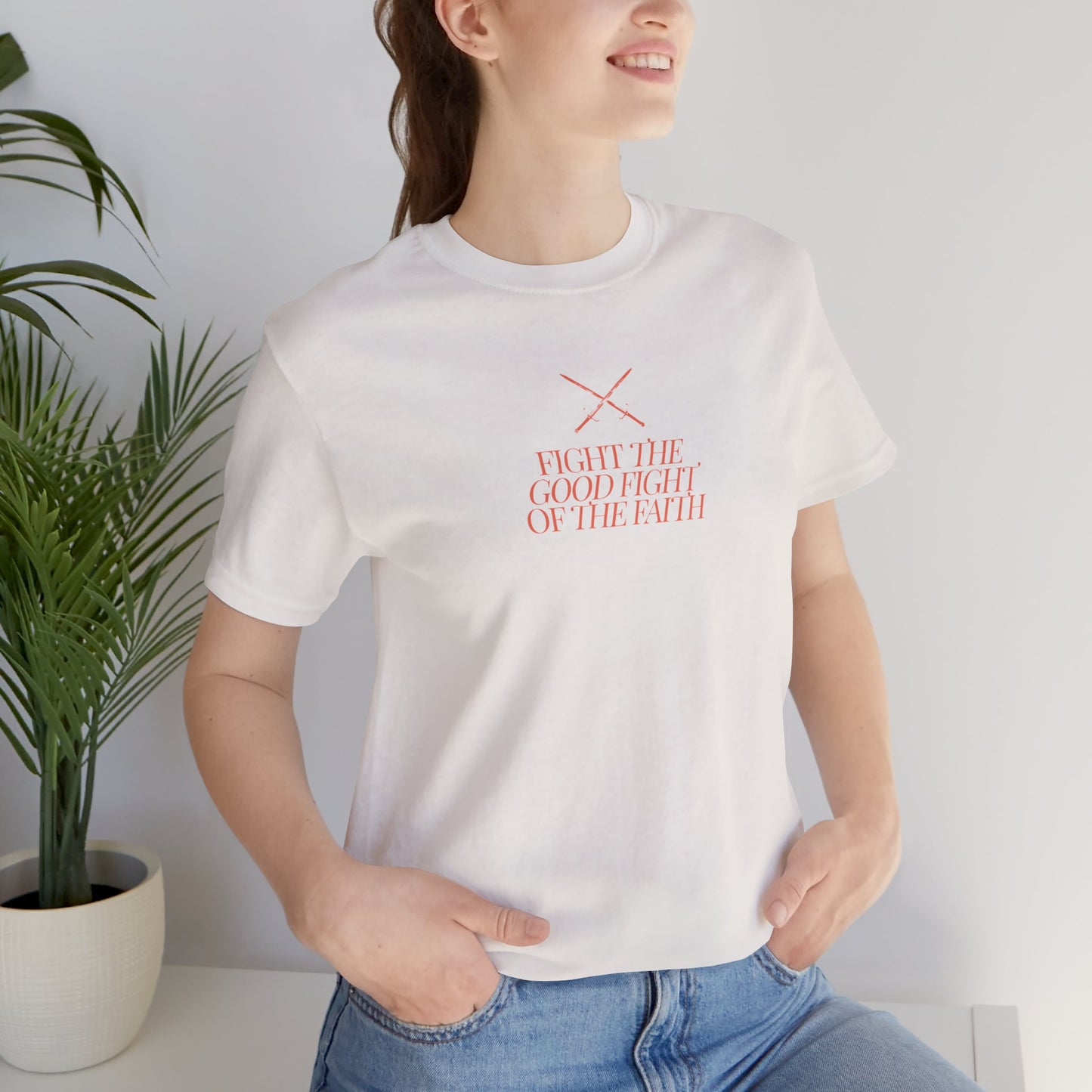 Fight the Good Fight T-shirt