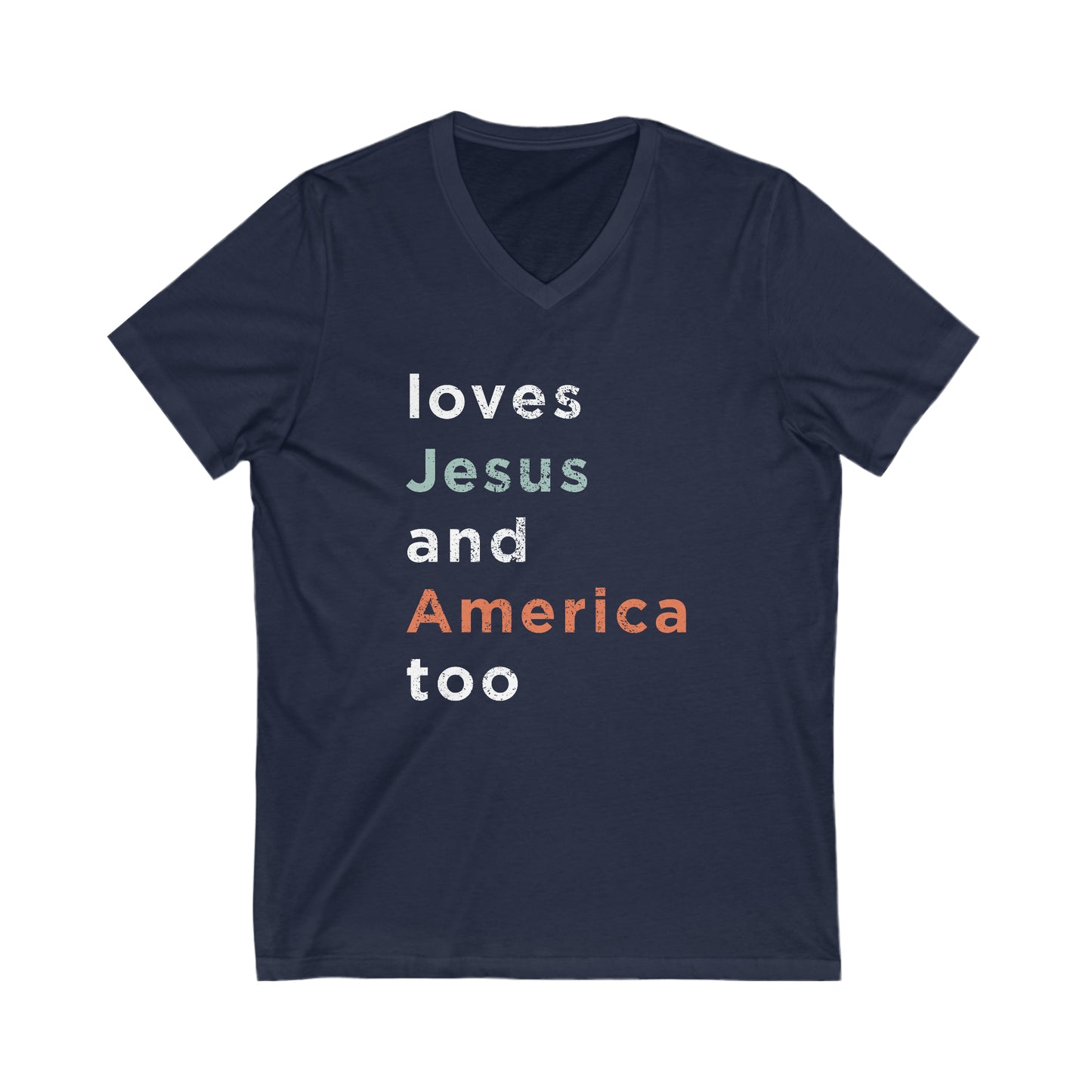 Loves Jesus and America Too V-Neck Tee