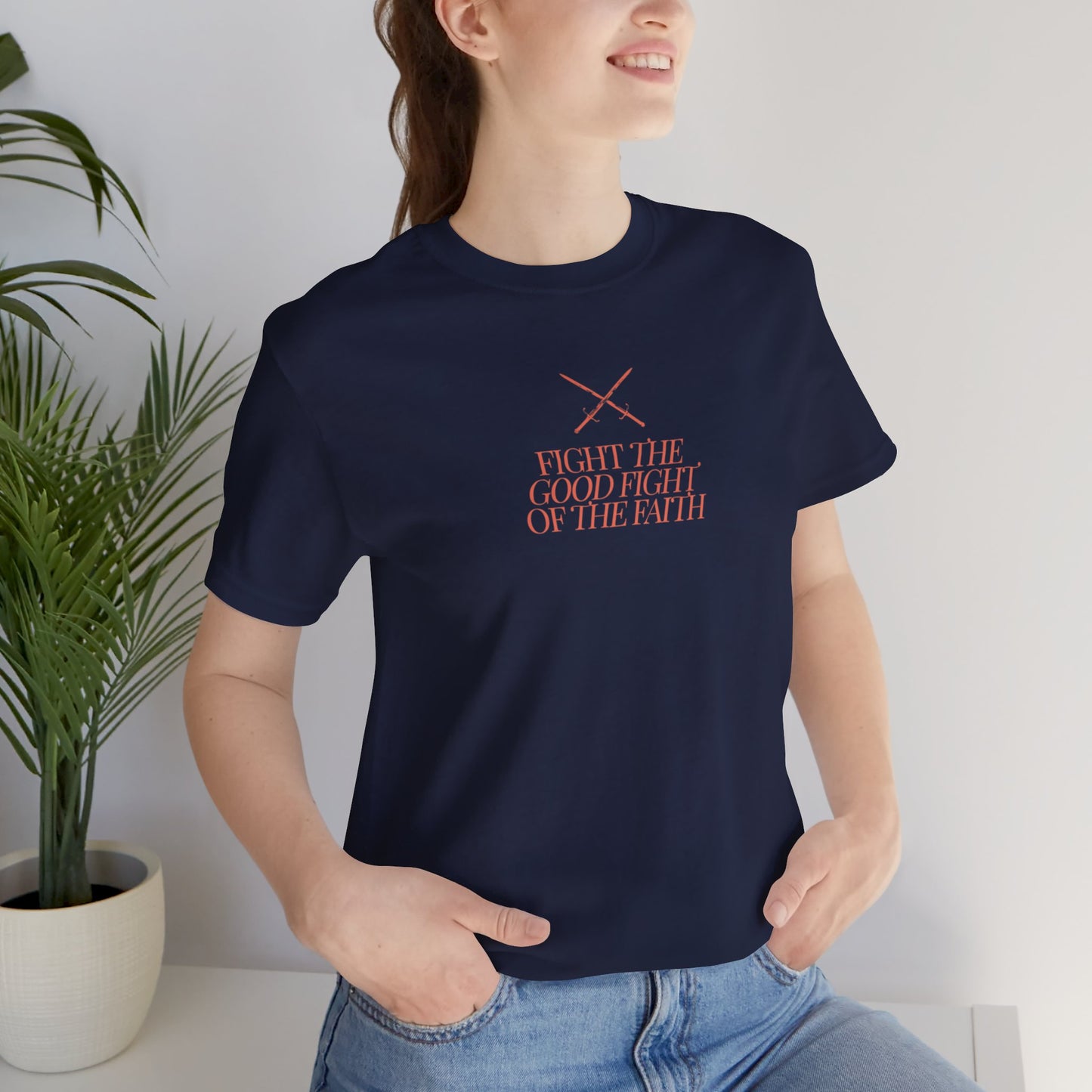 Fight the Good Fight T-shirt