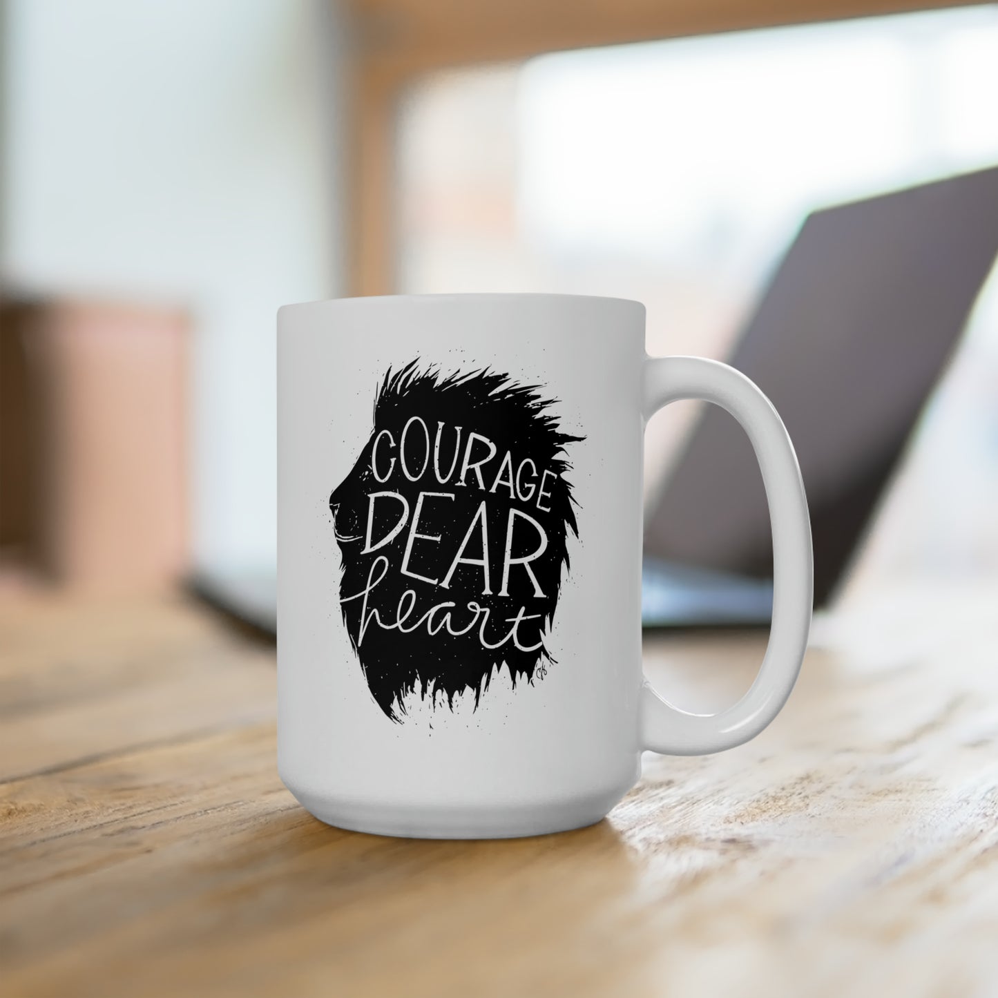 Courage Dear Heart Ceramic Mug 15oz