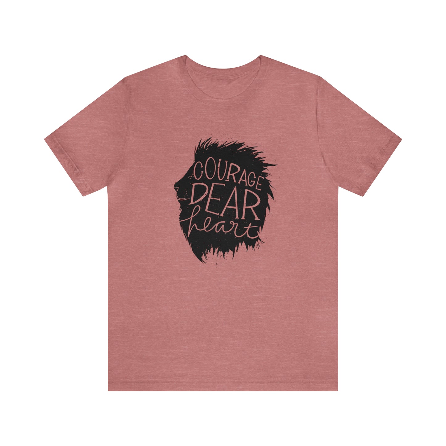 Courage Dear Heart Shirt