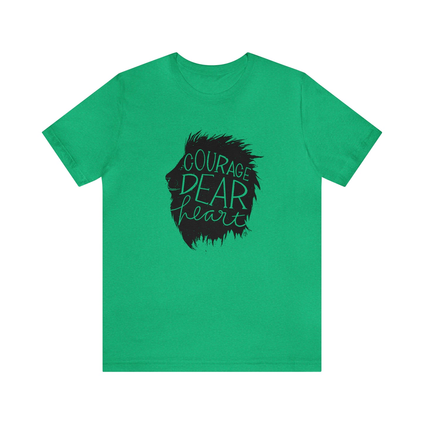 Courage Dear Heart Shirt