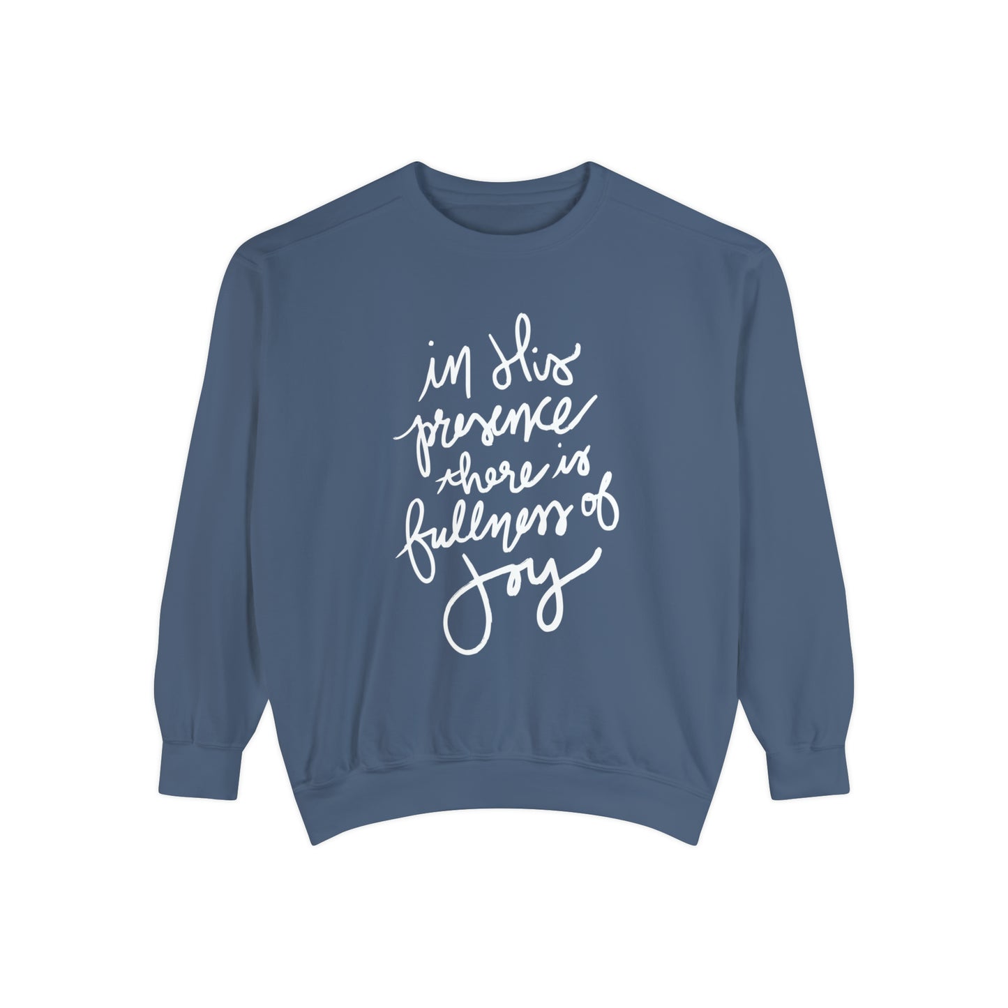 Fullness of Joy Garment-Dyed Sweatshirt