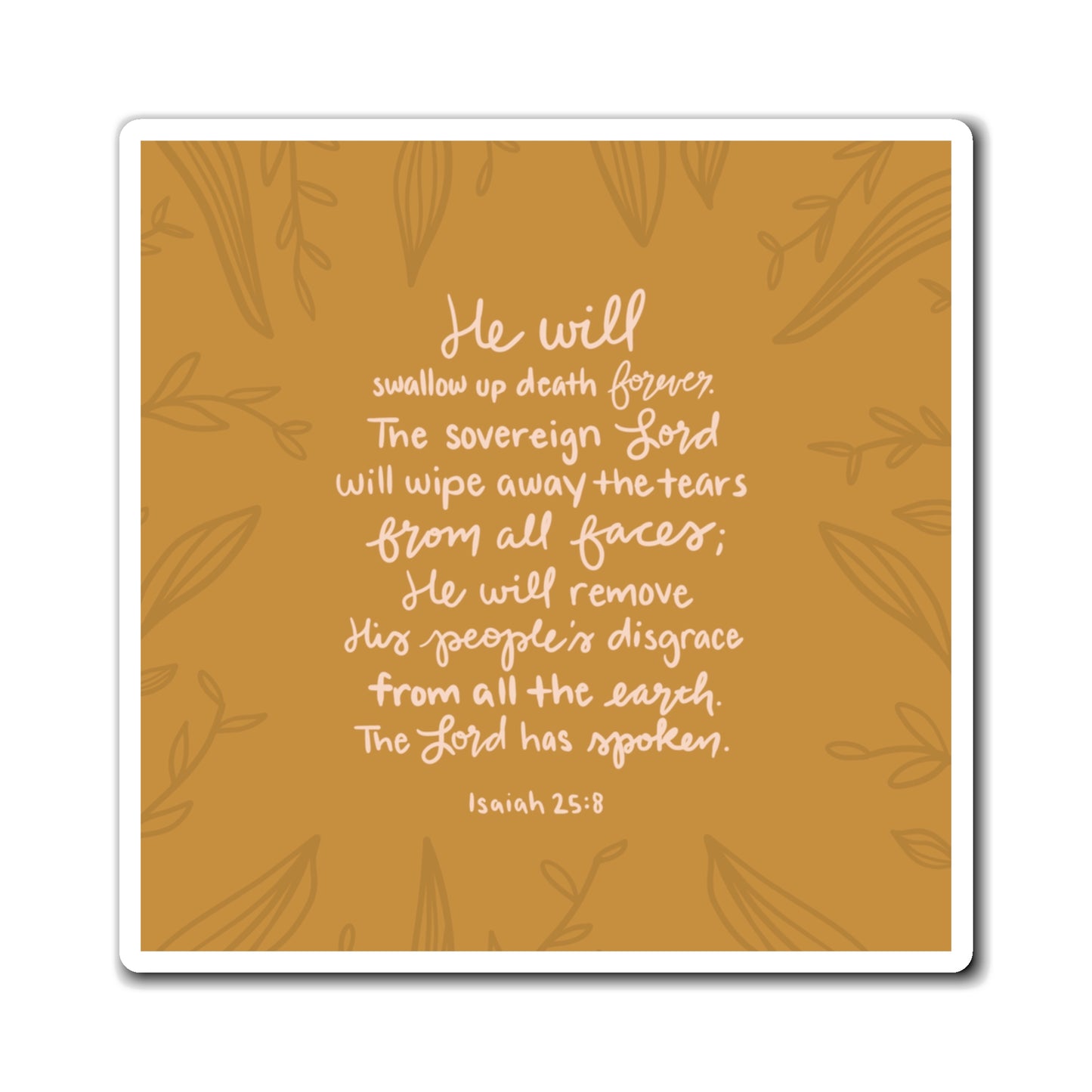 Bible Verse Magnet | Isaiah 25:8