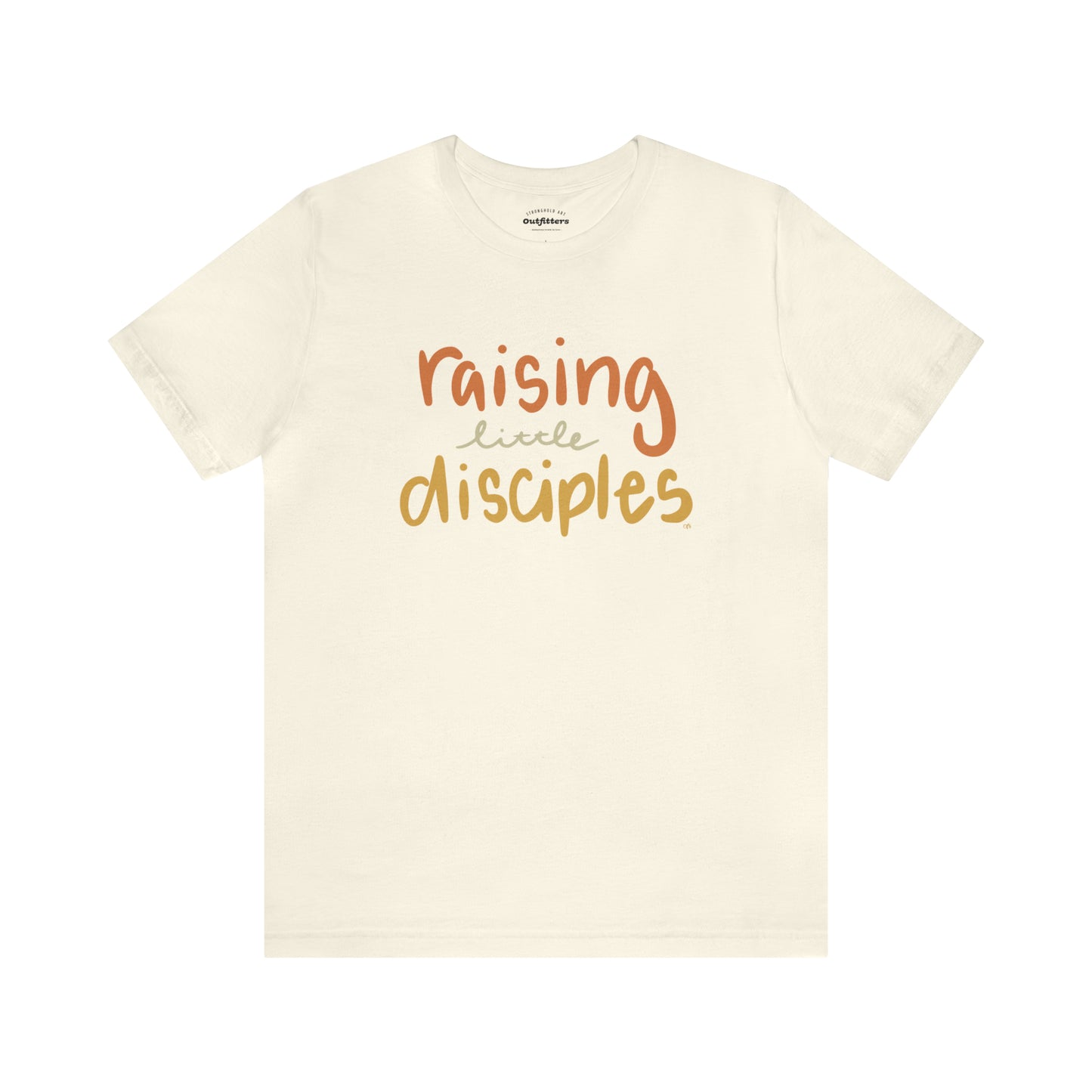 Raising little disciples T-shirt