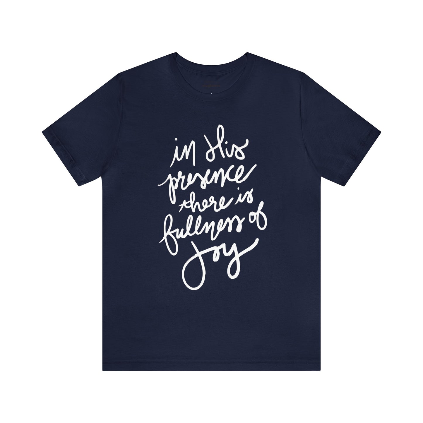 Fullness of Joy T-shirt