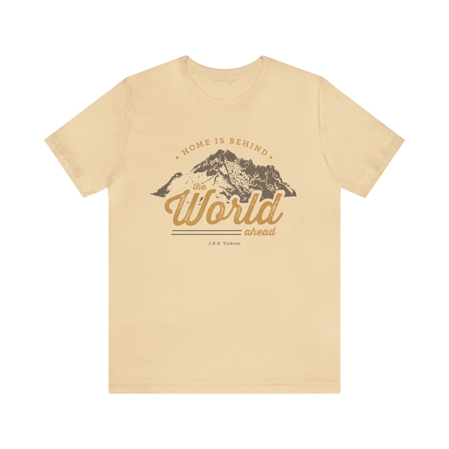 Home is behind the world ahead T-shirt