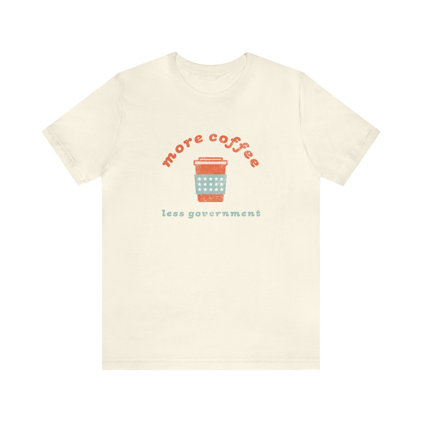 More Coffee Less Government T-shirt | USA T-shirt