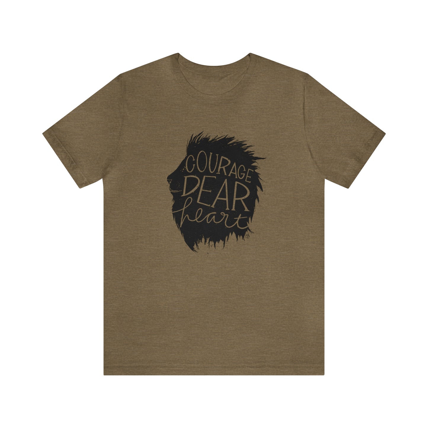 Courage Dear Heart Shirt