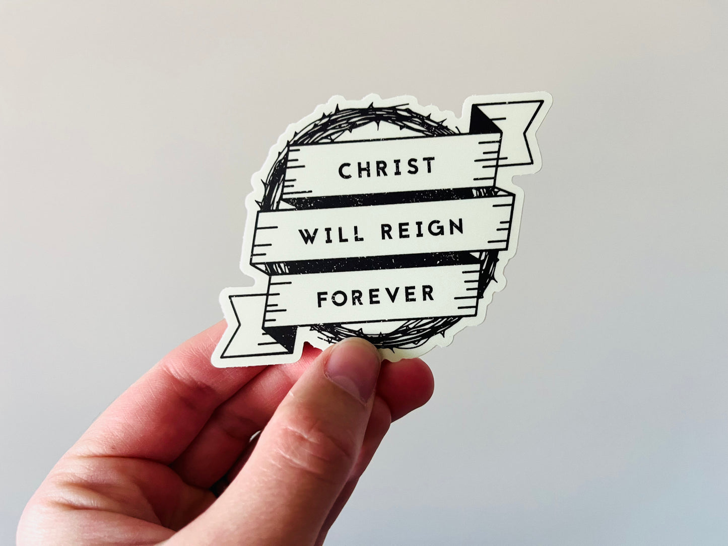 Christ will Reign Forever sticker