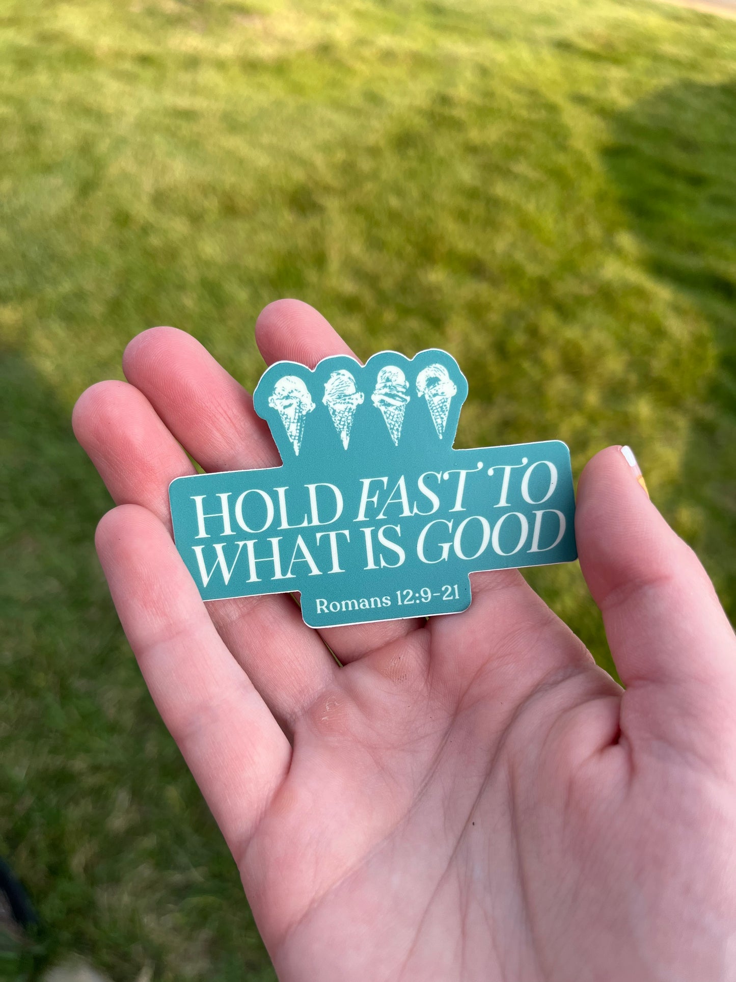 Hold Fast to What is Good sticker