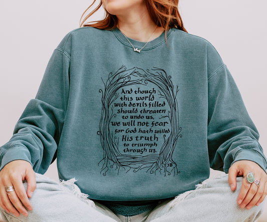 We Will Not Fear - A Mighty Fortress - Sweatshirt