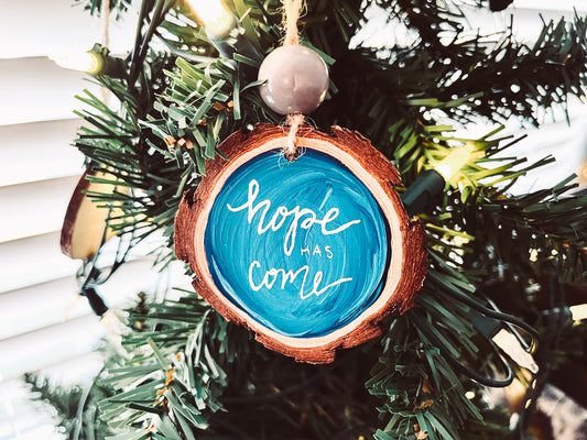 Hope Has Come ornament