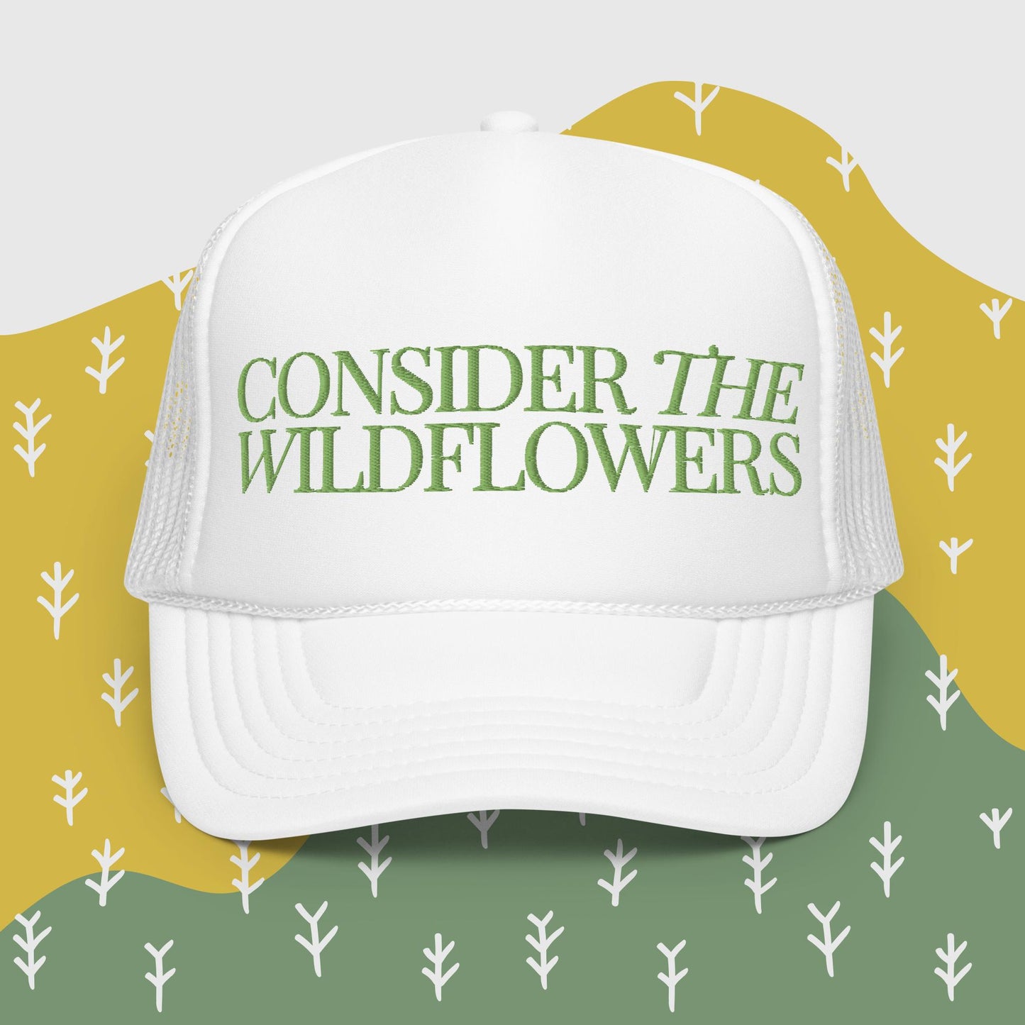 Consider the Wildflowers Foam trucker hat