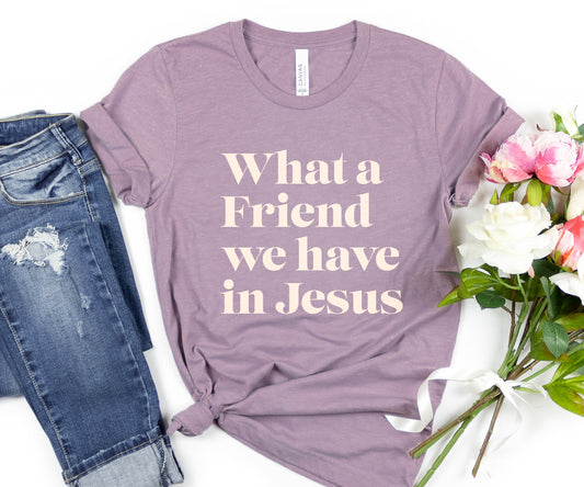 Friend in Jesus T-shirt