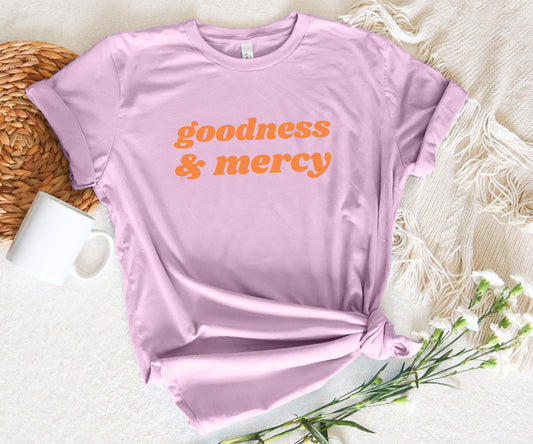 Goodness & Mercy T-shirt