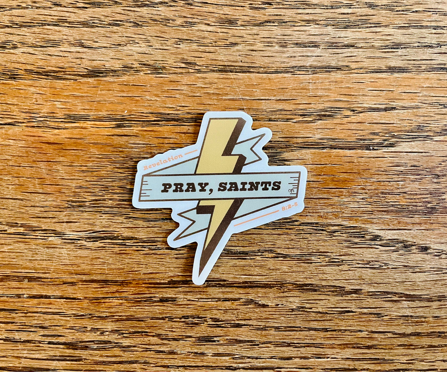 Pray, Saints Sticker